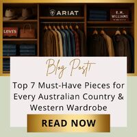 Top 7 Must-Have Pieces for Every Australian Country & Western Wardrobe